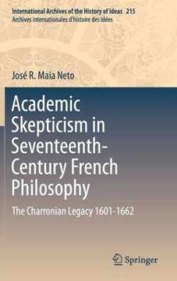 Academic Skepticism in Seventeenth-Century French Philosophy