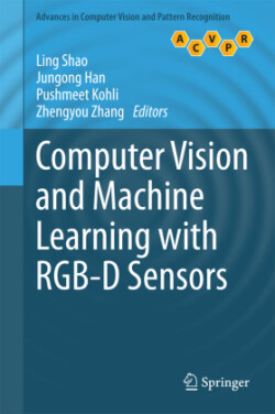 Computer Vision and Machine Learning with RGB-D Sensors