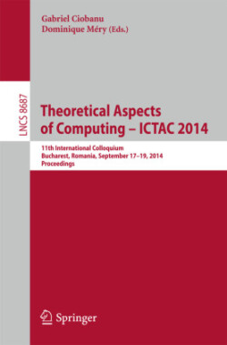 Theoretical Aspects of Computing – ICTAC 2014
