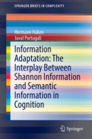 Information Adaptation: The Interplay Between Shannon Information and Semantic Information in Cognition