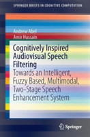 Cognitively Inspired Audiovisual Speech Filtering