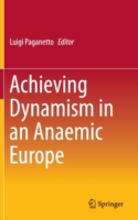 Achieving Dynamism in an Anaemic Europe