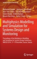 Multiphysics Modelling and Simulation for Systems Design and Monitoring