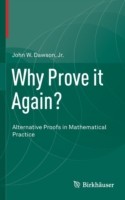 Why Prove it Again?