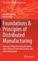 Foundations & Principles of Distributed Manufacturing