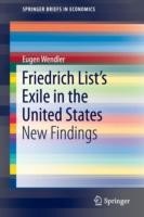 Friedrich List’s Exile in the United States