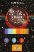 Imaging Sunlight Using a Digital Spectroheliograph
