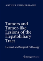 Tumors and Tumor-Like Lesions of the Hepatobiliary Tract