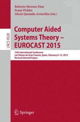 Computer Aided Systems Theory – EUROCAST 2015