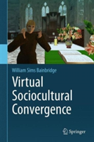 Virtual Sociocultural Convergence