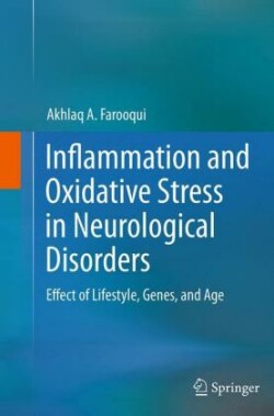 Inflammation and Oxidative Stress in Neurological Disorders