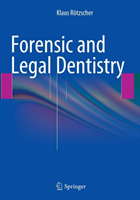 Forensic and Legal Dentistry