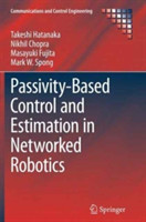 Passivity-Based Control and Estimation in Networked Robotics