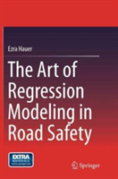 Art of Regression Modeling in Road Safety