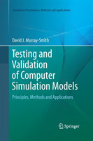 Testing and Validation of Computer Simulation Models