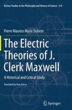 The Electric Theories of J. Clerk Maxwell