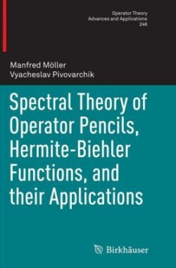 Spectral Theory of Operator Pencils, Hermite-Biehler Functions, and their Applications