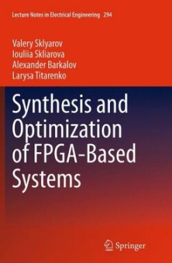 Synthesis and Optimization of FPGA-Based Systems