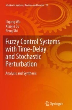 Fuzzy Control Systems with Time-Delay and Stochastic Perturbation