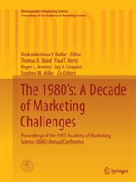 1980’s: A Decade of Marketing Challenges