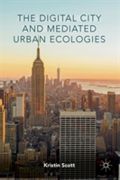 Digital City and Mediated Urban Ecologies