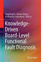 Knowledge-Driven Board-Level Functional Fault Diagnosis