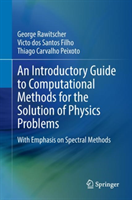 Introductory Guide to Computational Methods for the Solution of Physics Problems