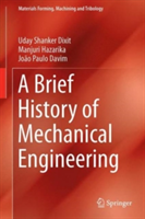 Brief History of Mechanical Engineering