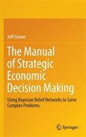Manual of Strategic Economic Decision Making