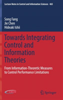 Towards Integrating Control and Information Theories