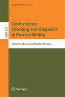 Conformance Checking and Diagnosis in Process Mining