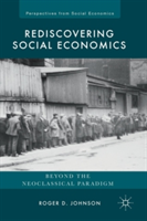 Rediscovering Social Economics