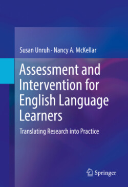 Assessment and Intervention for English Language Learners Translating Research into Practice