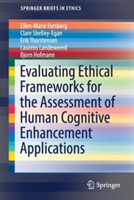 Evaluating Ethical Frameworks for the Assessment of Human Cognitive Enhancement Applications