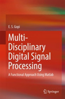 Multi-Disciplinary Digital Signal Processing