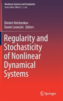 Regularity and Stochasticity of Nonlinear Dynamical Systems