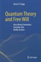 Quantum Theory and Free Will
