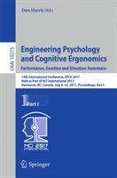 Engineering Psychology and Cognitive Ergonomics: Performance, Emotion and Situation Awareness