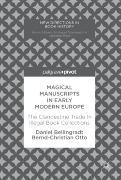 Magical Manuscripts in Early Modern Europe