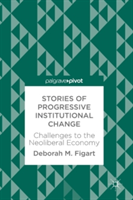 Stories of Progressive Institutional Change