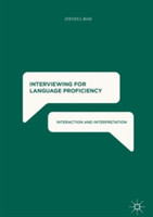 Interviewing for Language Proficiency Interaction and Interpretation