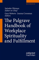 Palgrave Handbook of Workplace Spirituality and Fulfillment