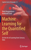 Machine Learning for the Quantified Self