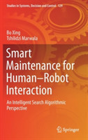 Smart Maintenance for Human–Robot Interaction