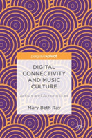 Digital Connectivity and Music Culture