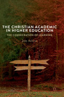 Christian Academic in Higher Education