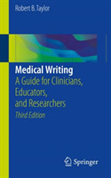 Medical Writing A Guide for Clinicians, Educators, and Researchers