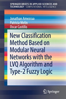 New Classification Method Based on Modular Neural Networks with the LVQ Algorithm and Type-2 Fuzzy Logic