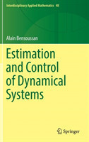 Estimation and Control of Dynamical Systems