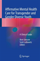 Affirmative Mental Health Care for Transgender and Gender Diverse Youth